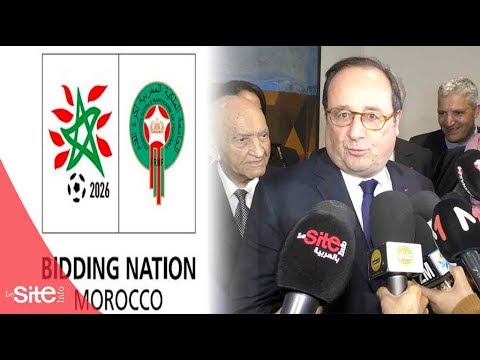 شاهد فرانسوا هولاند يدعم ترشيح المغرب لتنظيم مونديال 2026